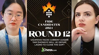 FIDE Women's Candidates 2024 Rd 12 | Lei Faces Uphill Battle vs Lagno! Can Salimova Surprise Tan?