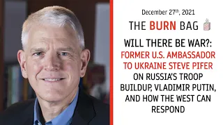 Former US Ambassador to Ukraine Steve Pifer on the Russia-Ukraine Crisis