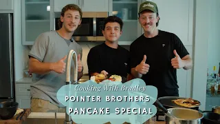 Pointer Brothers Pancake Special | Cooking with Bradley