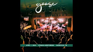 [4/1/2023] Goose At Ryman Auditorium, Nashville TN [FULL SHOW] [Audio Only]