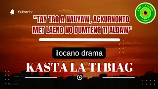 KASTA LA TI BIAG | INSPIRING ILOCANO DRAMA