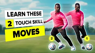 Get past your opponent with 2 touches