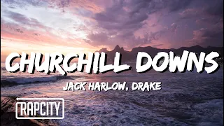 Jack Harlow - Churchill Downs (Lyrics) ft. Drake