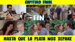 Hasta Que La Plata Nos Separe |CAPITULO FINAL| Mendez y Alejandra se Casan y son Felices.