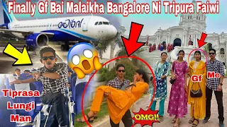 Finally Gf Nw Khatangwi Bangaluru Ni Tripura Fai Sokfaikha Tiprasa Lungi Man😱🔥 || #kokborok #Vlog