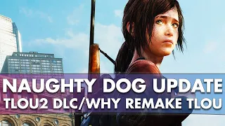 Naughty Dog Rumor, Why They Are Remaking The Last of Us, and The Last of Us Part 2 DLC