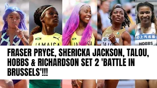 FRASER PRYCE, JACKSON, TALOU, HOBBS & SHA CARRI SET 2 'BATTLE IN BRUSSELS' !!!