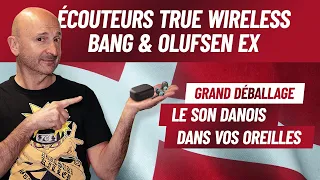 Écouteurs true wireless Bang & Olufsen EX : le son danois dans vos oreilles - Le Grand Déballage