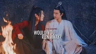 Wei Wuxian ✗ Lan Wangji | Would you run away?