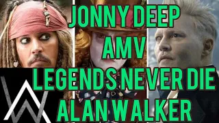 Johnny depp amv alan walker legends never die