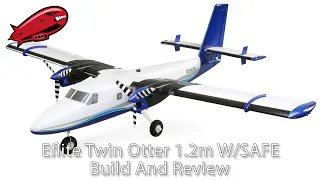 Twin Otter 1.2m with SAFE Build and Review