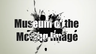 Museum of the Moving Image