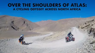 Over the Shoulders of Atlas: A Cycling Odyssey Across North Africa