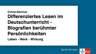 Online-Seminar: Differenziertes Lesen im Deutschunterricht mit Biografien berühmter Persönlichkeiten