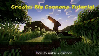 [OUTDATED] Create: Big Cannons | How to make a cannon | Tutorial