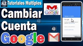 Como Cambiar Cuenta De Google | Quitar Cuenta Google Y Cambiar Con Otro En Celular