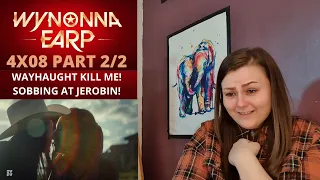 WYNONNA EARP 4X08 PART 2/2 REACTION