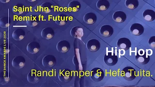 Saint Jhn "Roses" Remix ft. Future I The Dance Awards Live 2020 I Hip Hop Randi Kemper & Hefa Tuita