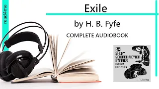 Exile by H. B. Fyfe [Science Fiction / Mystery] Full Audio Book Shortstory