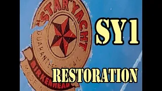 Star Yacht  SY1  restoration       part 1