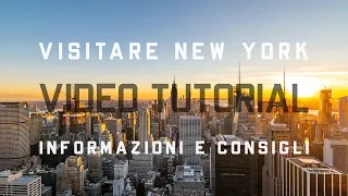 VISITARE NEW YORK: Vi spiego come organizzare il viaggio, quanti giorni, guide e mappe