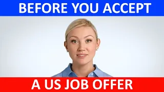 What to consider before accepting a US Job Offer.