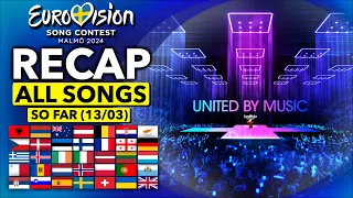 Eurovision ESC 2024 | RECAP All Songs (Selected So Far March 13th)