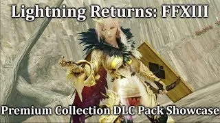 Lightning Returns: FFXIII - NEW DLC Pack Showcase [Premium Collection]