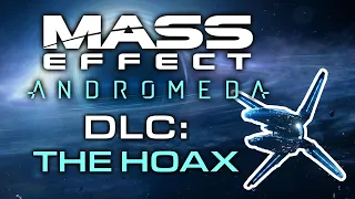 Mass Effect Andromeda: The Hoax - What Happened to the DLC?