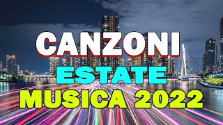 Musica Estate 2022 😀Mix Nuove Canzoni 2022 😀 Fred De Palma, Marco Mengoni, Fedez, Ana Mena,Ultimo