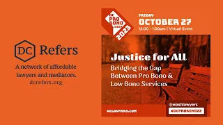 Justice for All: Bridging the Pro Bono & Low Bono Justice Gap (October 27, 2023)