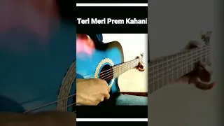 Teri Meri Prem Kahani Guitar 🎸 Cover #shorts