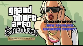 HOW TO UNLOCK UNLIMITED SPRINT!! - BURGLARY MISSION - GTA San Andreas: The Definitive Edition