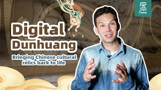 [On Site] Digital Dunhuang Bringing Chinese Cultural Relics Back to Life