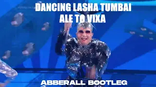 Dancing Lasha Tumbai ale to VIXA (ABBERALL BOOTLEG)