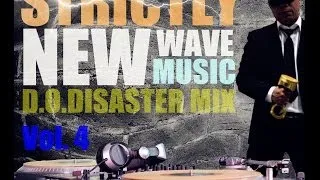 Strictly New Wave Music Vol. 4 - DJ DOD Mix