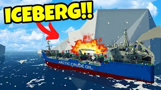 Arctic Oil Tanker Rams Iceberg & SINKS - Stormworks Sinking Ship Survival