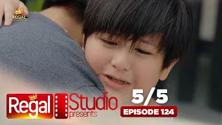 REGAL STUDIO PRESENTS "My Best Kuya" | Episode 124 (5/5) | Regal Entertainment