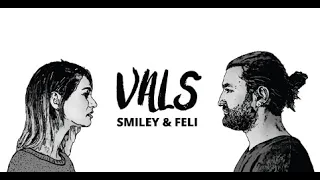 Smiley & @FeliOfficial - Vals | Speed Up Verison