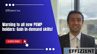 Warning to all new PGWP holders: Gain in-demand skills!