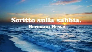 Scritto sulla sabbia. Hermann Hesse