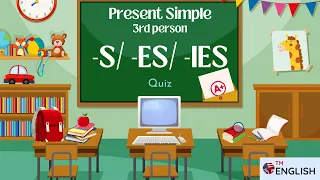 -S -ES -IES | PRESENT SIMPLE 3RD PERSON SINGULAR QUIZ ｜ESL Beginner Practice Quiz