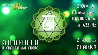 QUARTO CHAKRA | Attivazione, Equilibrio, Guarigione | Musica per Meditazione 432 Hz