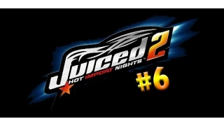 Juiced 2 - Hot Import Nights на PC Прохождение на РУССКОМ ЯЗЫКЕ (Часть #6)