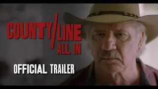 County Line: All In | Official Trailer | Tom Wopat | Kelsey Crane | Patricia Richardson