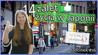 14 zalet życia w Japonii [#16 Co z tą Japonią?]