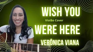 Wish You Were Here (cover prof. Verônica Viana)