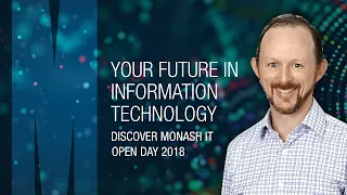 Your Future in Information Technology - Matt Butler - Monash University