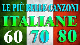 Le più belle Canzoni Italiane 60-70-80 |Best Italian Love Songs (Nuova Edizione) - Musica Italiana