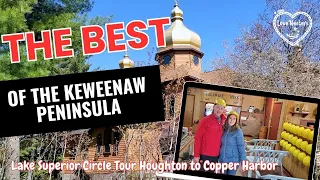 The best of the Keweenaw Peninsula | What to do, see & eat | Lake Superior Circle tour